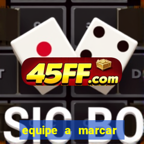 equipe a marcar primeiro 1 tempo betano